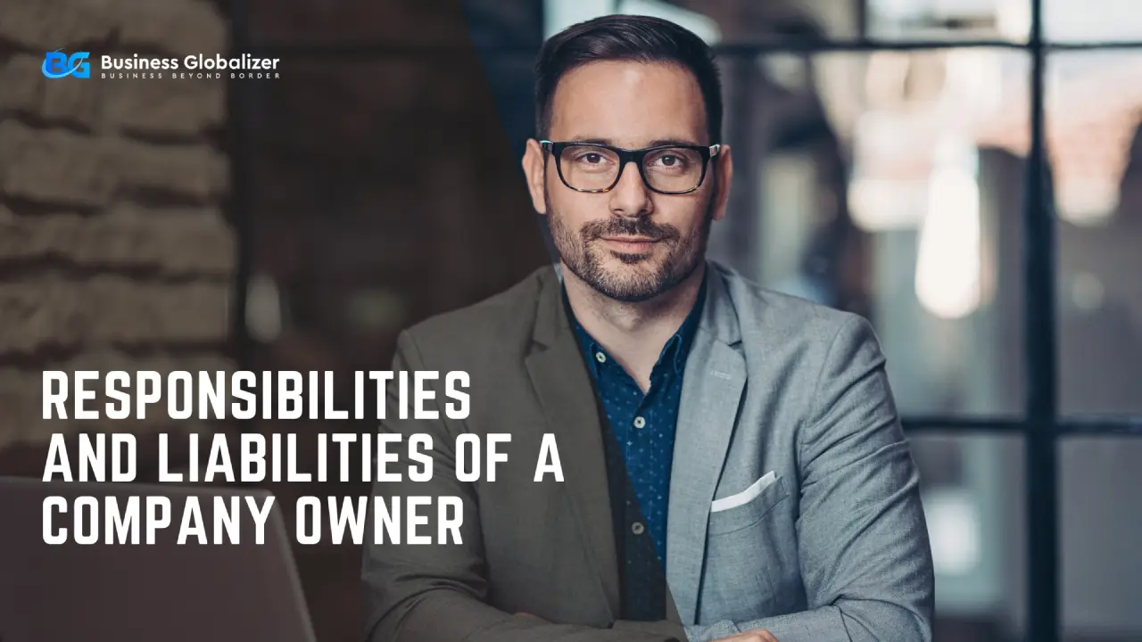 Responsibilities & Liabilities of a company owner