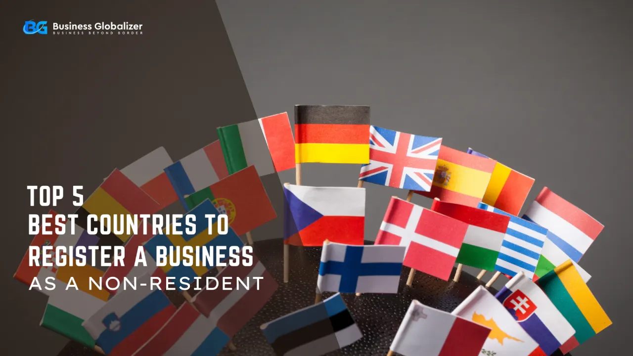 Top 5 best Countries to Register a Business as a resident