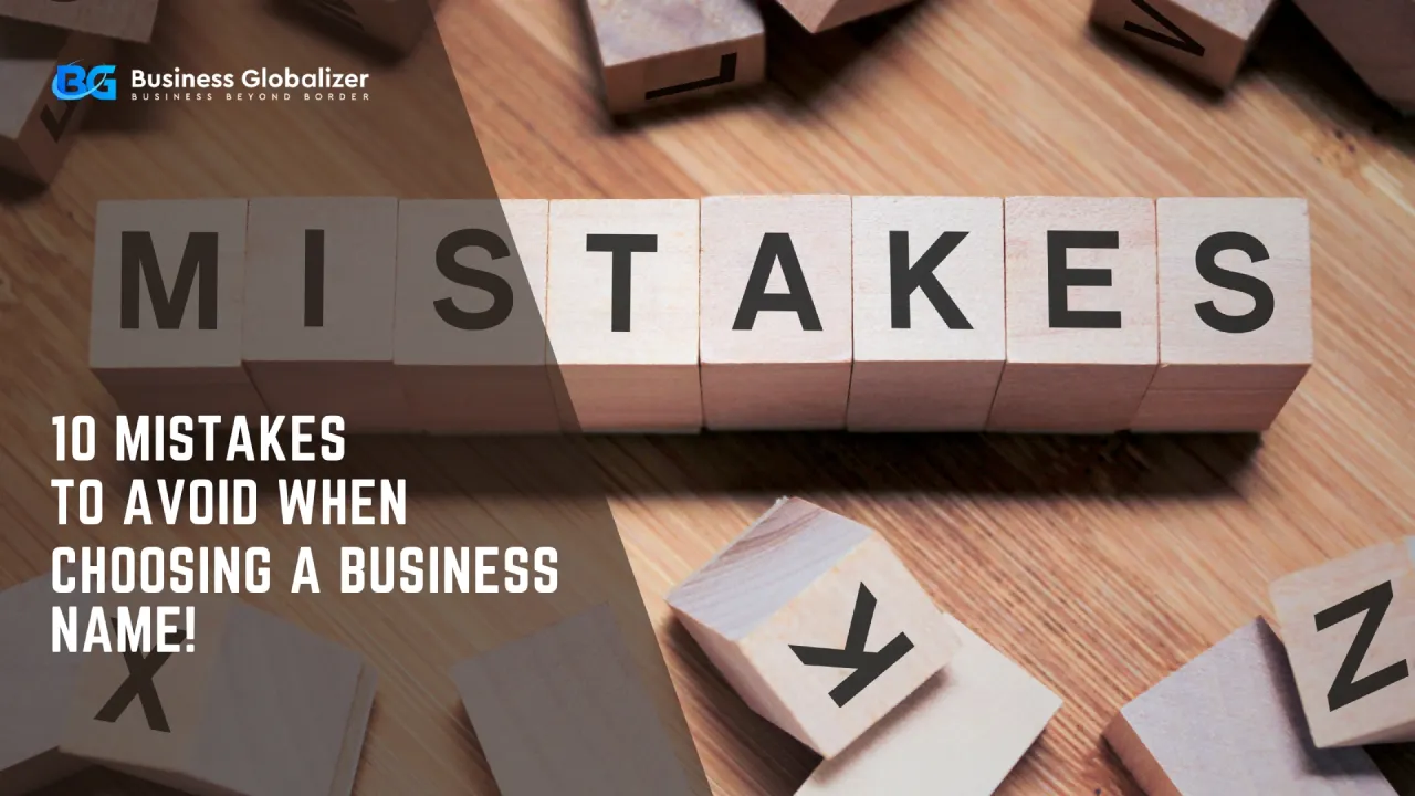 Top 10 Business Name Mistakes Every Entrepreneur Should Avoid