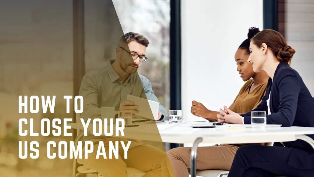 How To Close Your US Company