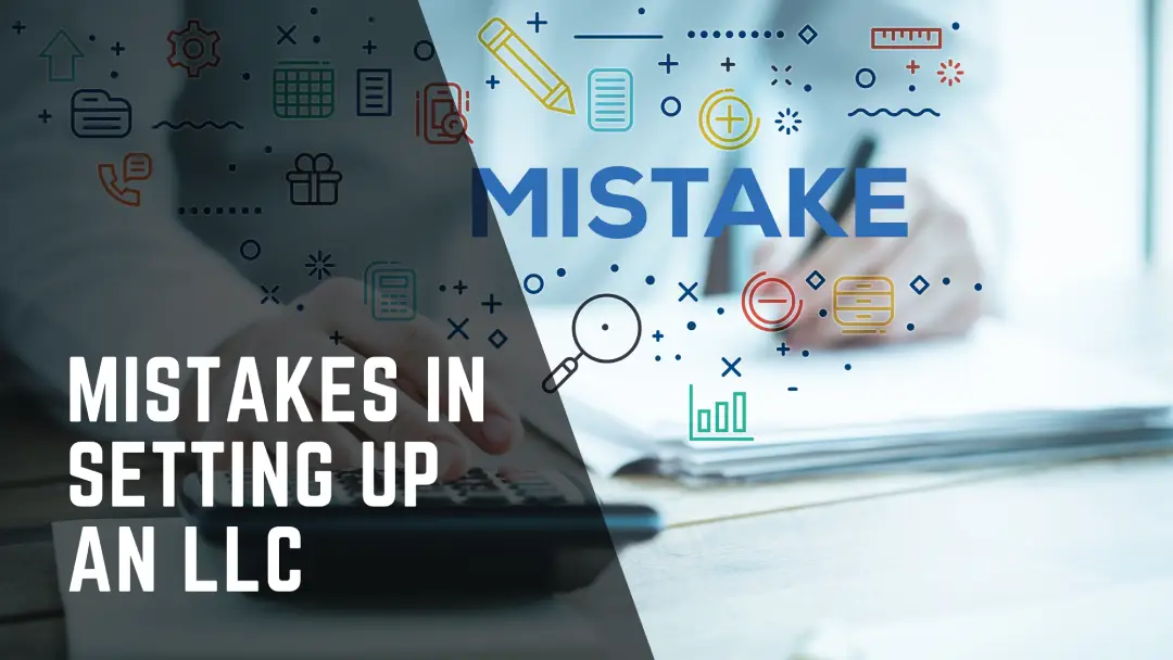 Mistakes in Setting up an LLC