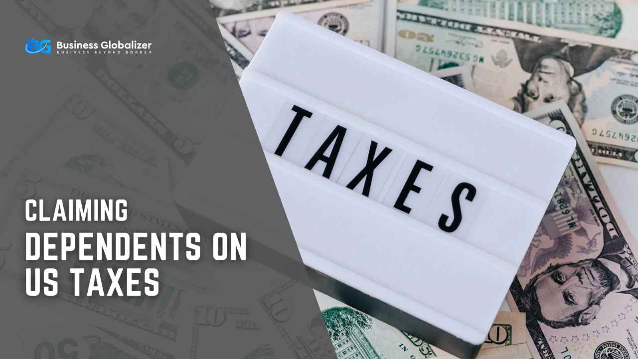 Claiming dependents on US Taxes