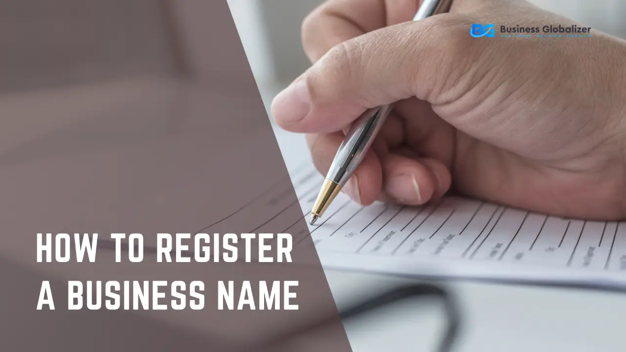 How to Register a Business Name- business globalizer