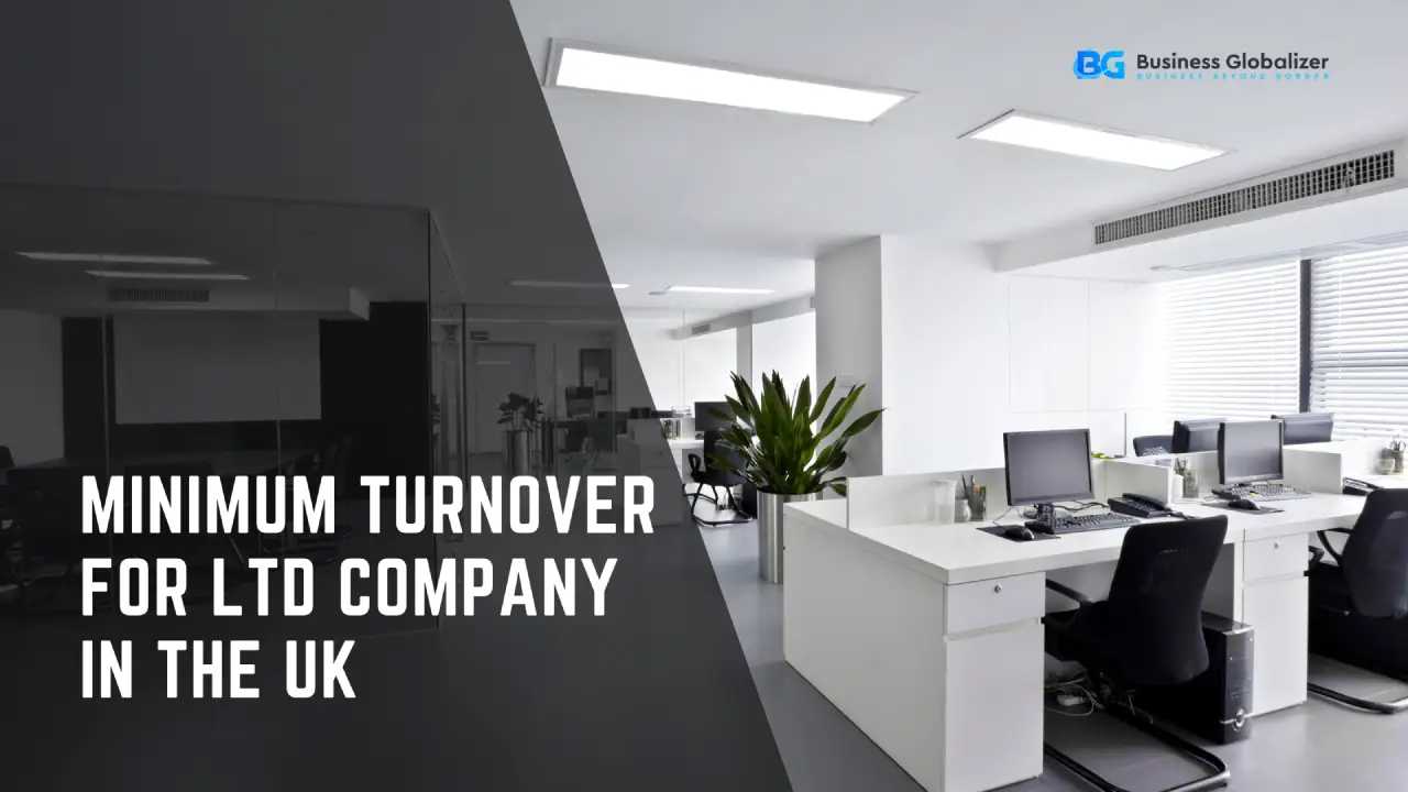 Minimum Turnover For Ltd Company in the UK-business globalizer