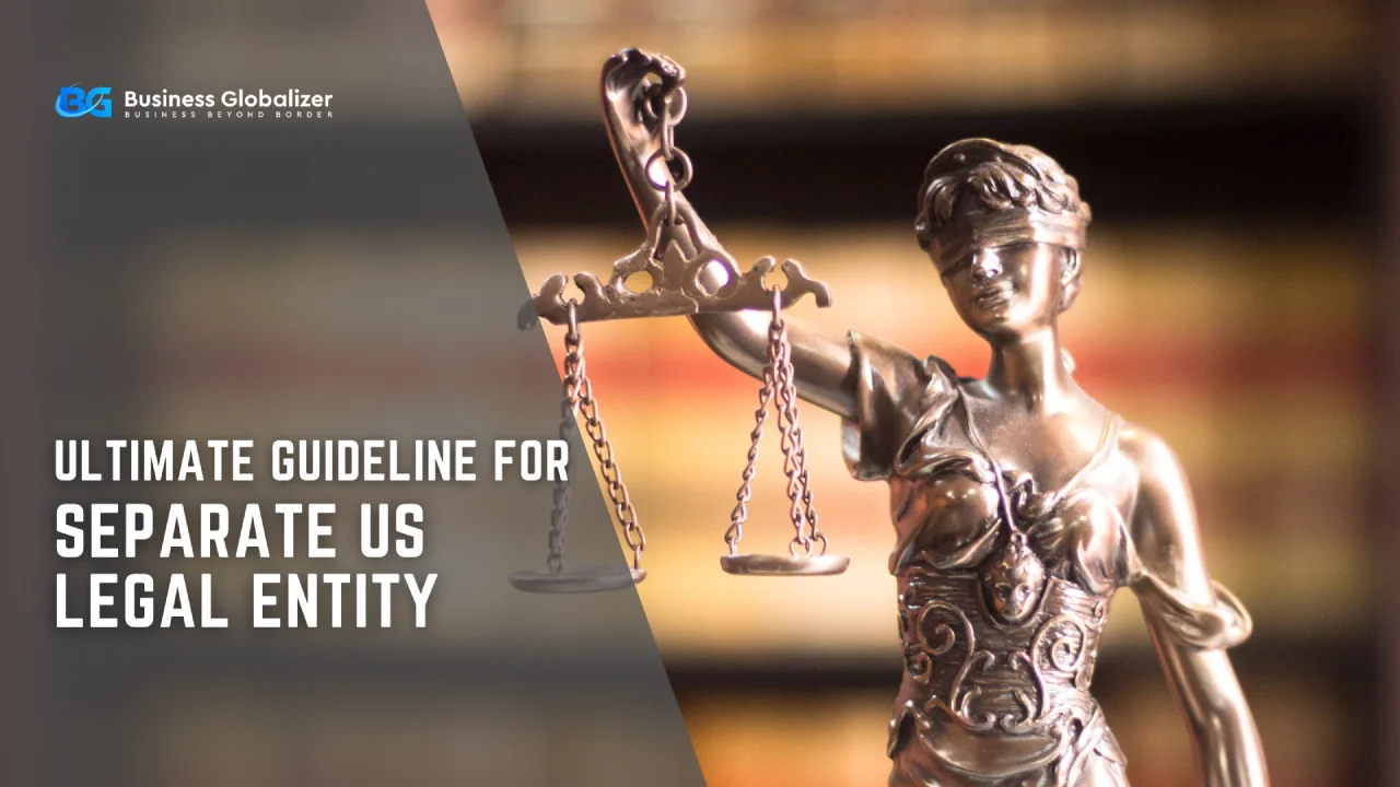Separate US Legal Entity