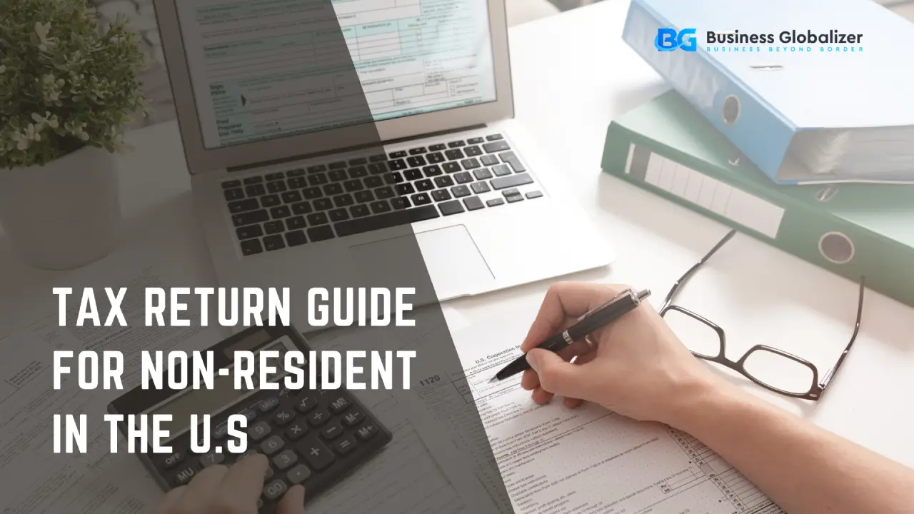 Tax Return Guide for Non-resident In The U.S