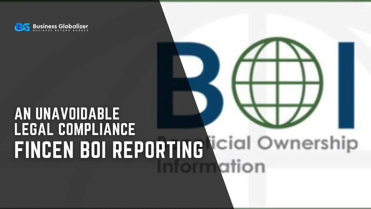 FinCEN BOI Reporting: An Unavoidable Legal Compliance