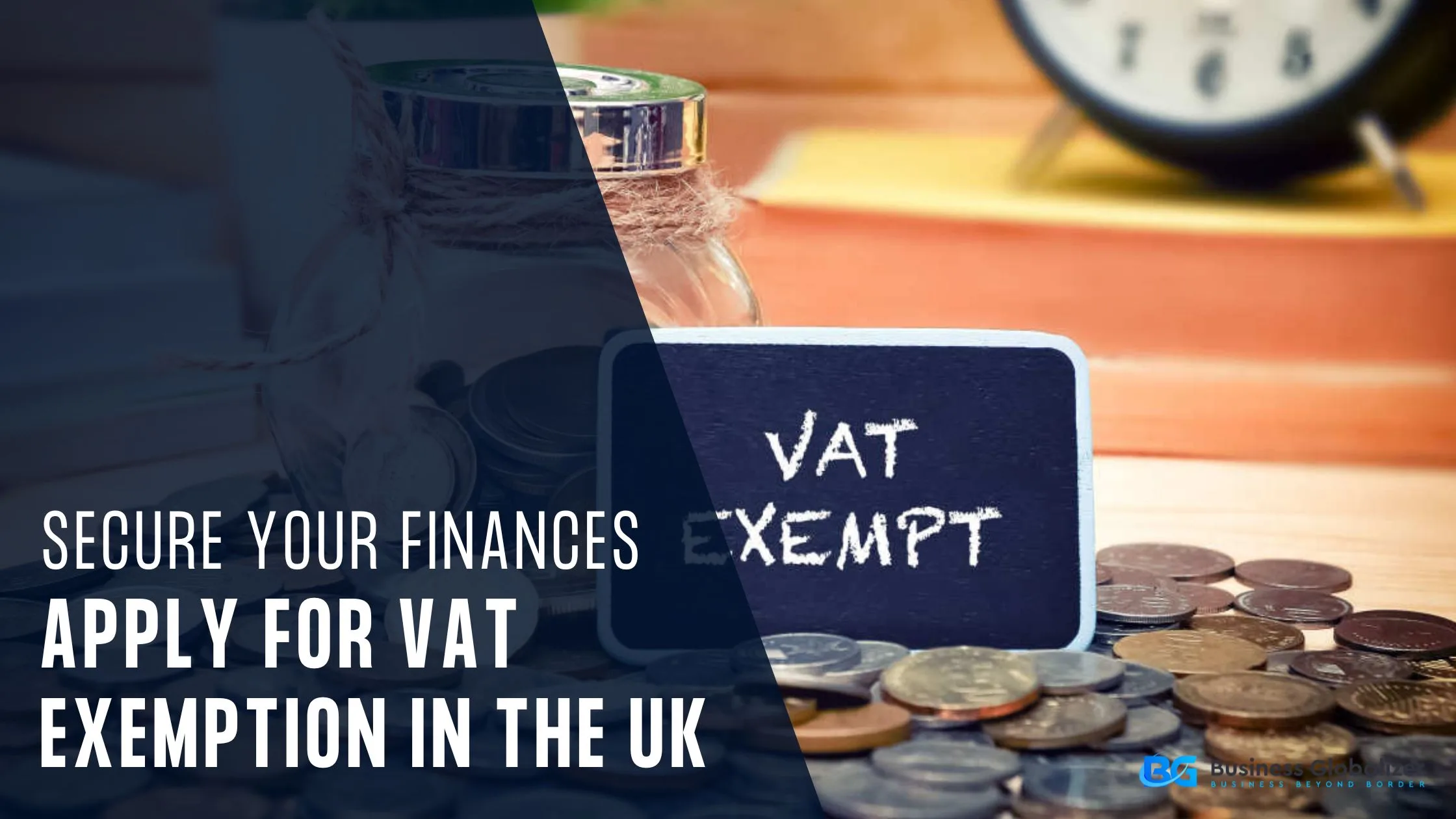 Secure Your Finances: Apply For VAT Exemption In The UK | Business