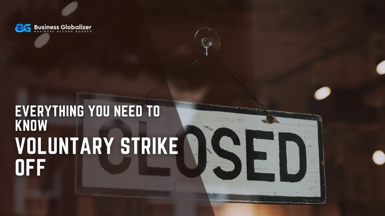 Voluntary Strike Off_ Everything You Need to Know