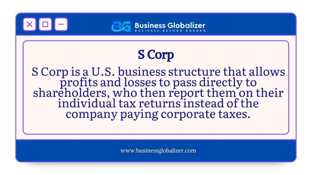 LLC to S Corp Conversion: How to Convert an LLC to an S Corp 2 S Corp is a U.S. business structure that allows profits and losses to pass directly to shareholders, who then report them on their individual tax returns instead of the company paying corporate taxes.