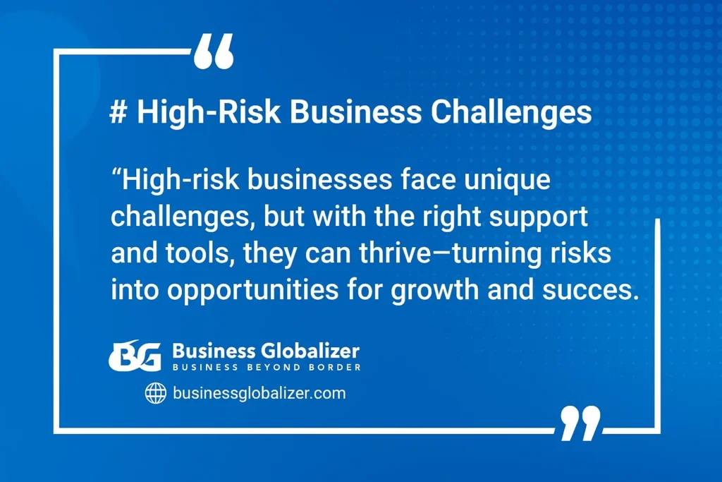 High-Risk Merchant Account: Secure Yours, Thrive Without Limits 1 High-Risk Business Challenges