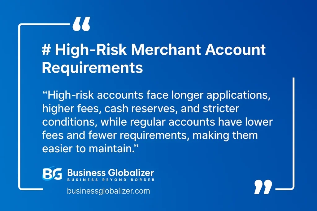 High-Risk Merchant Account: Secure Yours, Thrive Without Limits 4 High-Risk Merchant Accounts Requirements