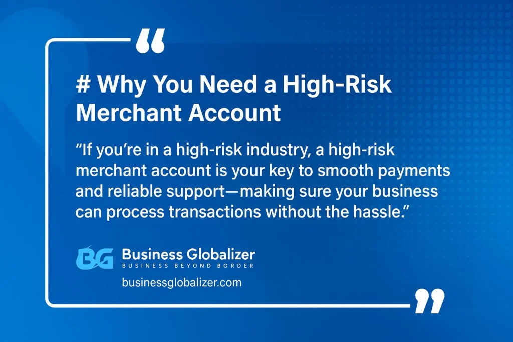 High-Risk Merchant Account: Secure Yours, Thrive Without Limits 2 Why You Need a High-Risk Merchant Account