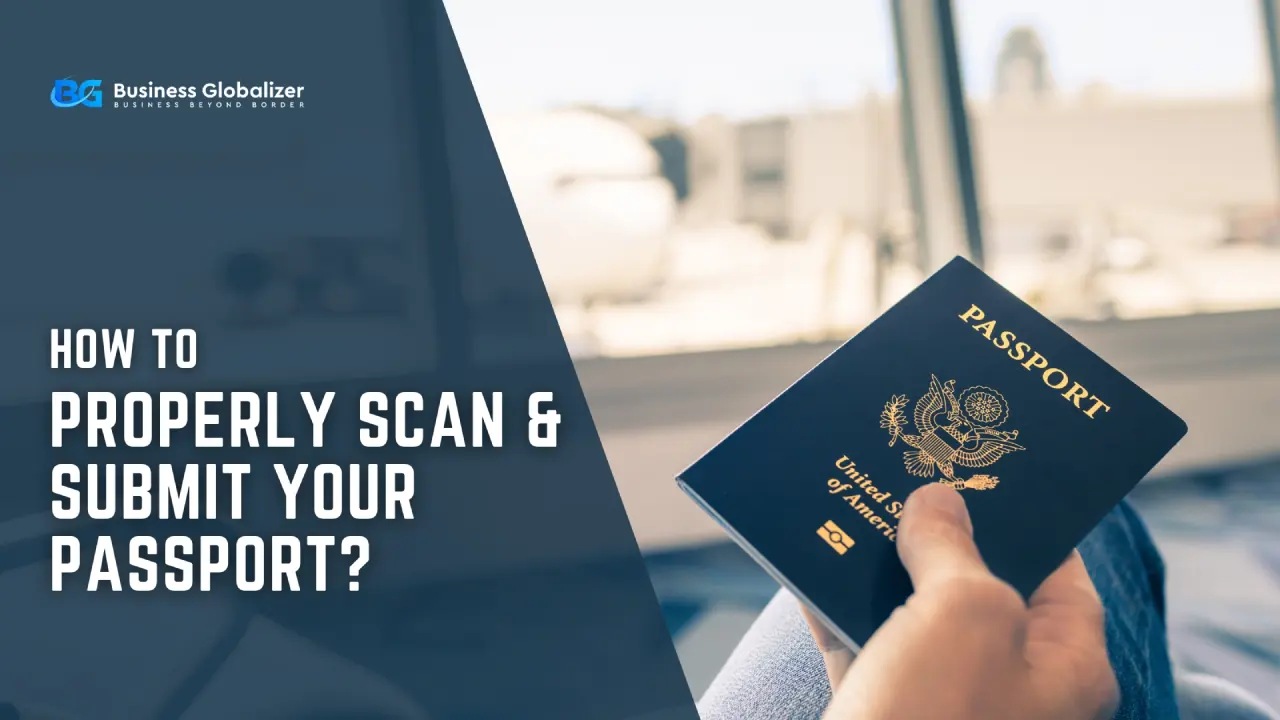How to Properly Scan & Submit Your Passport
