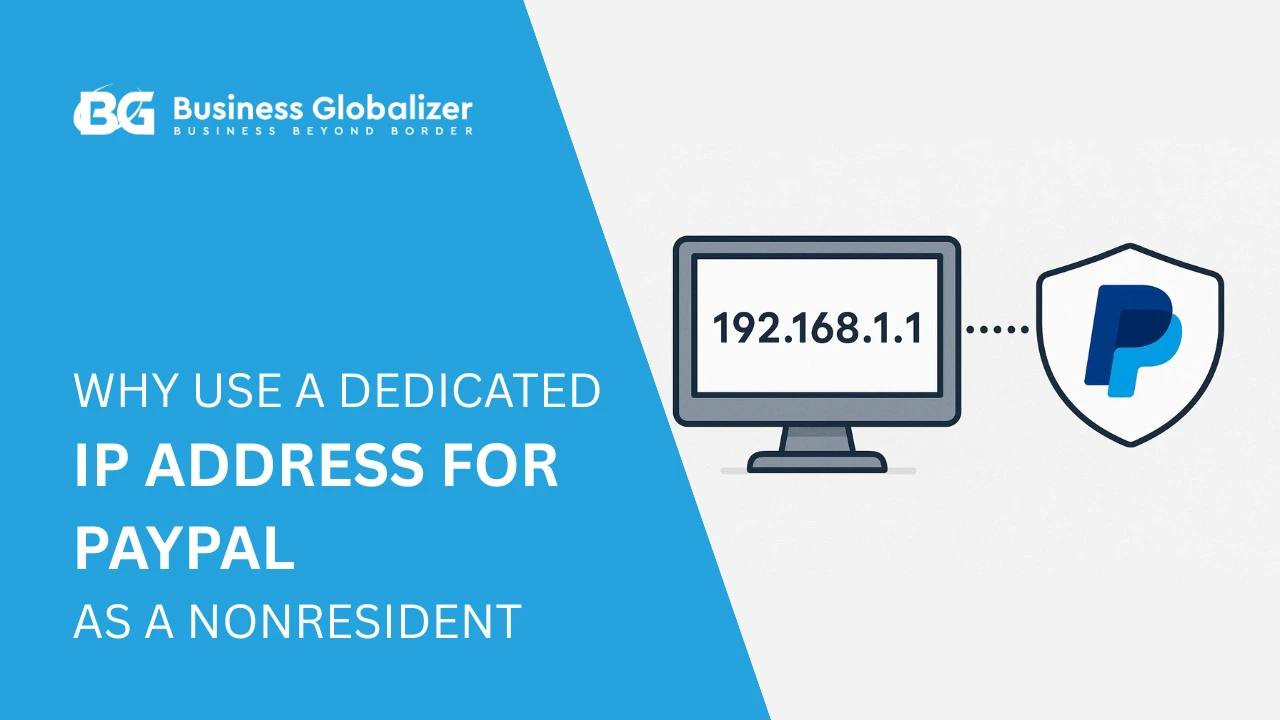 Why Use a Dedicated IP Address for PayPal As a Nonresident