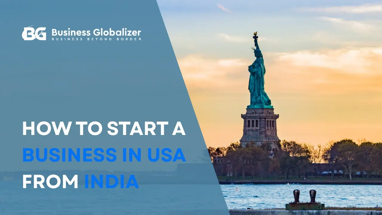 How to Start a Business in USA from India