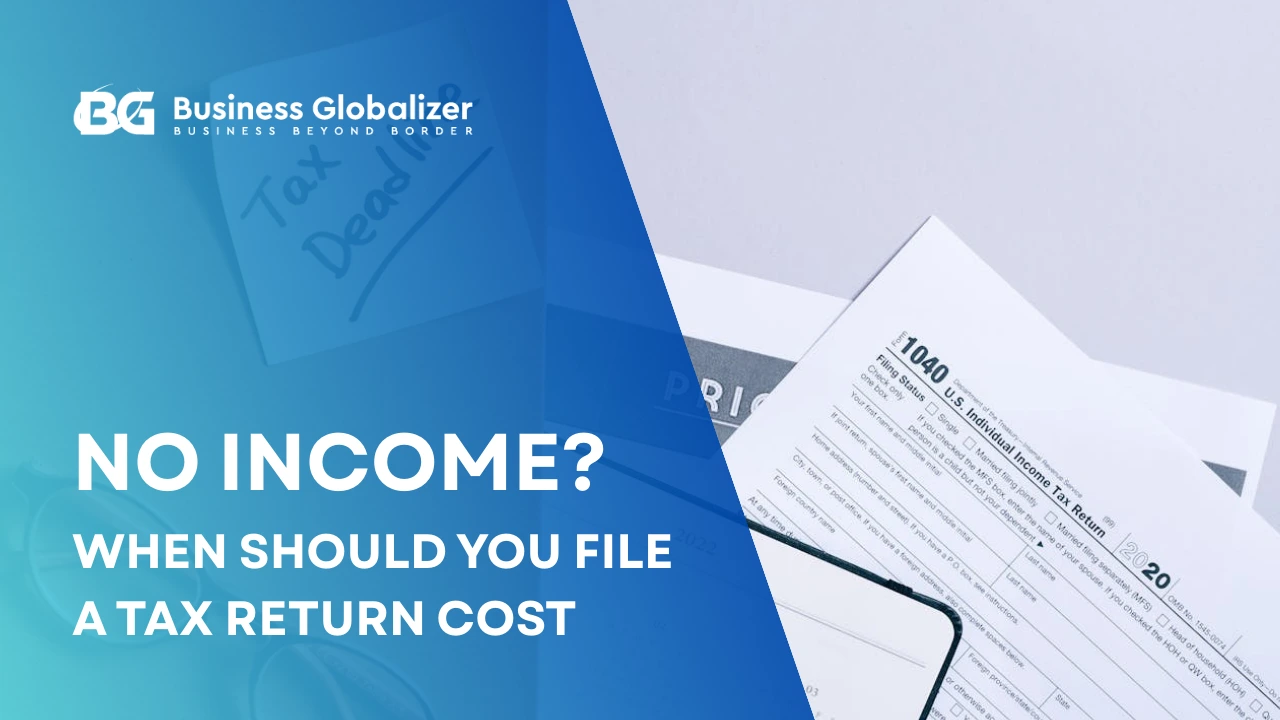Zero Income Tax Return in the US: When to File