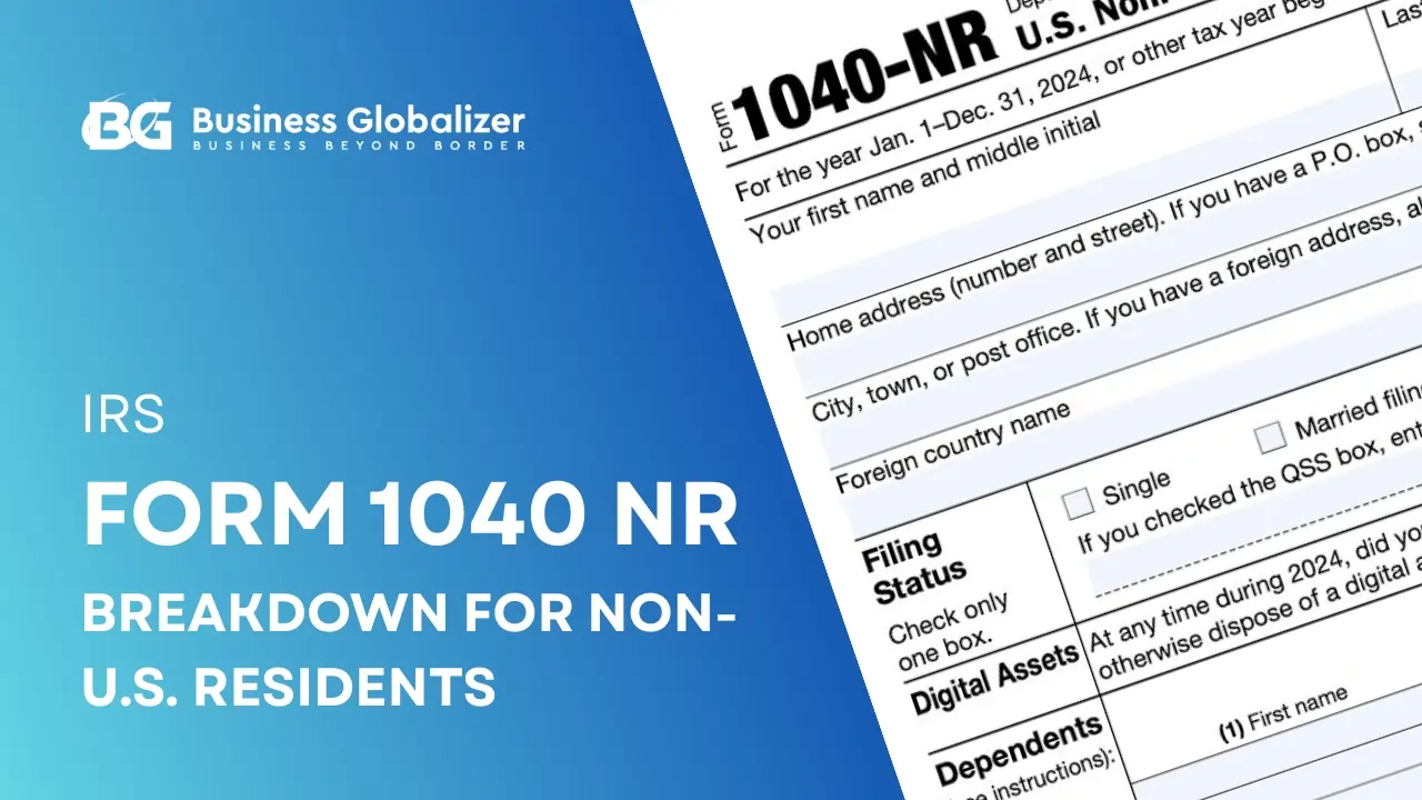 IRS Form 1040 NR: An Explained Guide for Non-U.S. Residents