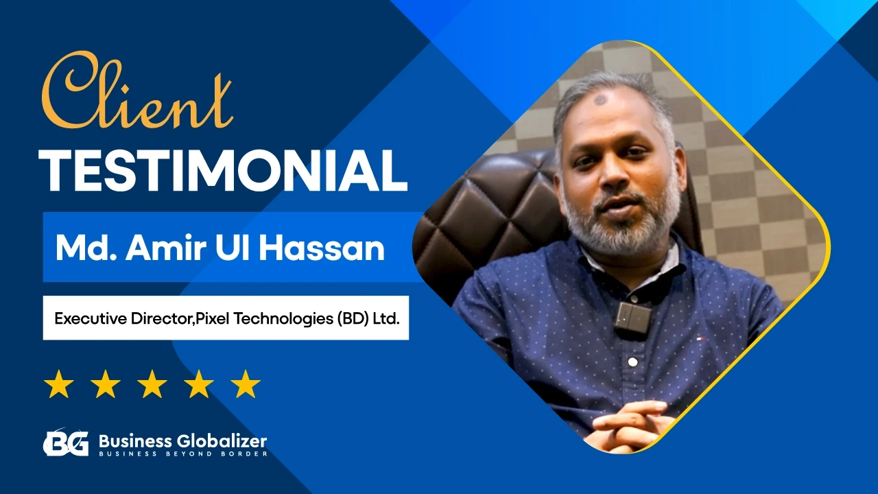 How Business Globalizer Helped Pixel Technologies (BD) Ltd. Strengthen Global Operations