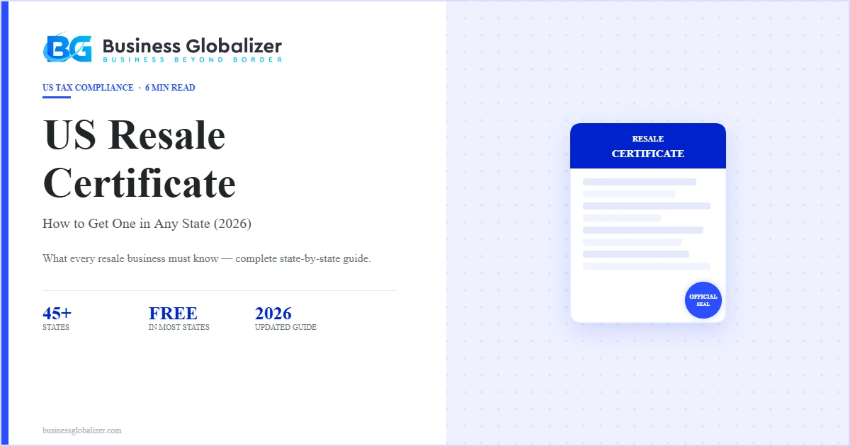 US Resale Certificate How to Get One in Any State — Business Globalizer guide