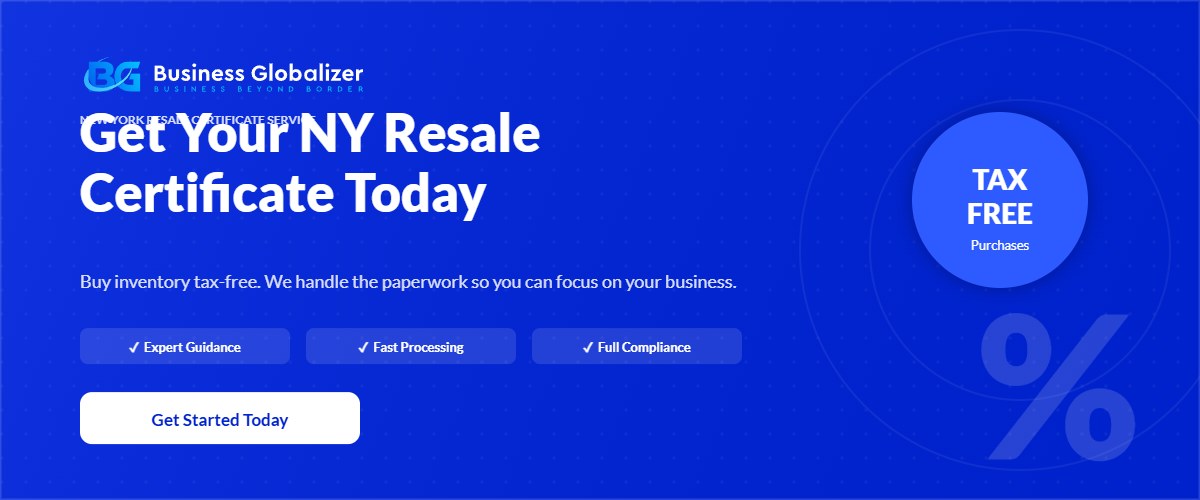 Get your New York Resale Certificate with Business Globalizer — tax-free purchasing guide