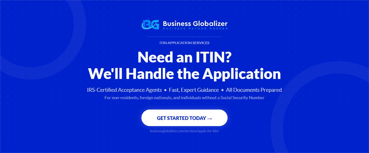 TIN vs ITIN — apply for ITIN with IRS-certified Acceptance Agent — Business Globalizer