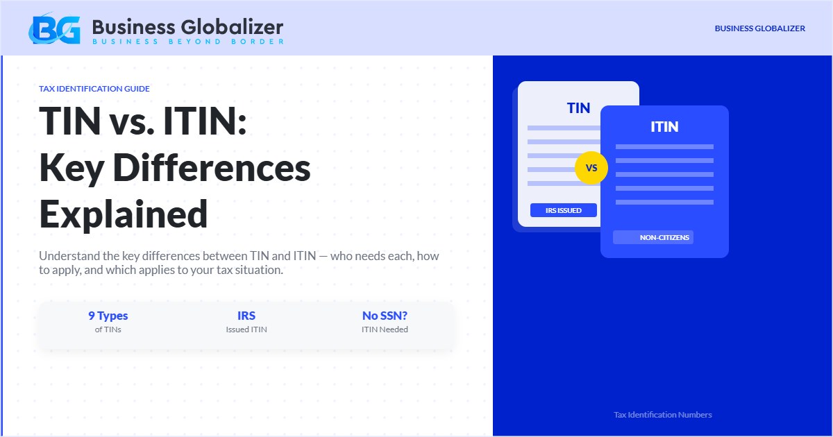 TIN vs ITIN — key differences between tax identification numbers — Business Globalizer