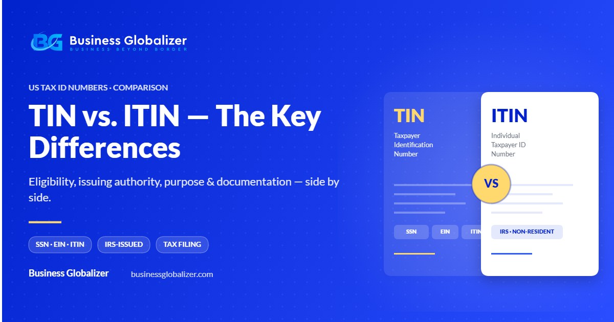 TIN vs ITIN — key differences between tax identification numbers — Business Globalizer