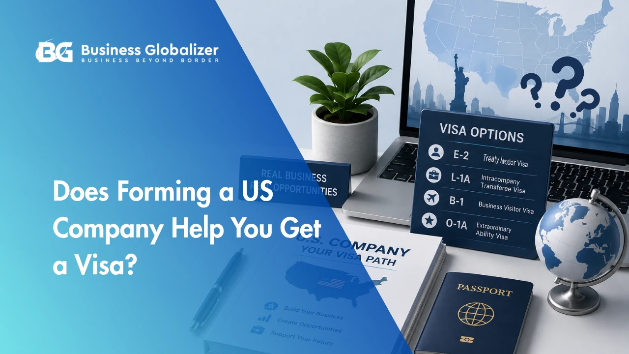 does forming a US company help you get a visa - guide